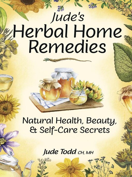 Title details for Jude's Herbal Home Remedies by Jude Todd - Available